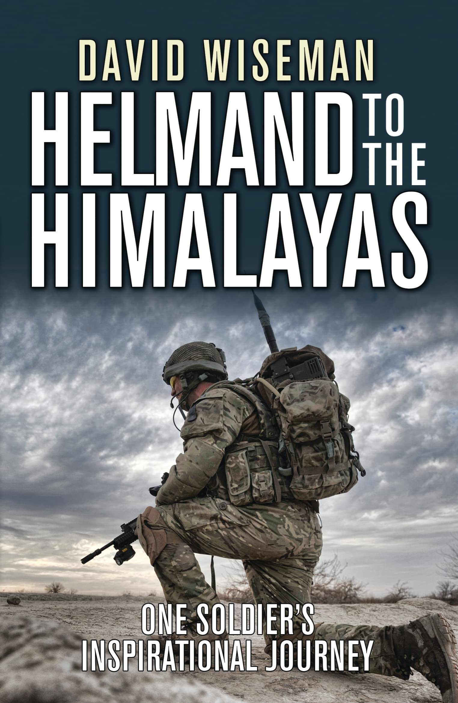 Helmand to the Himalayas: One Soldier’s Inspirational Journey by Nick Harding, David Wiseman - 9781472809131 - Book Cover