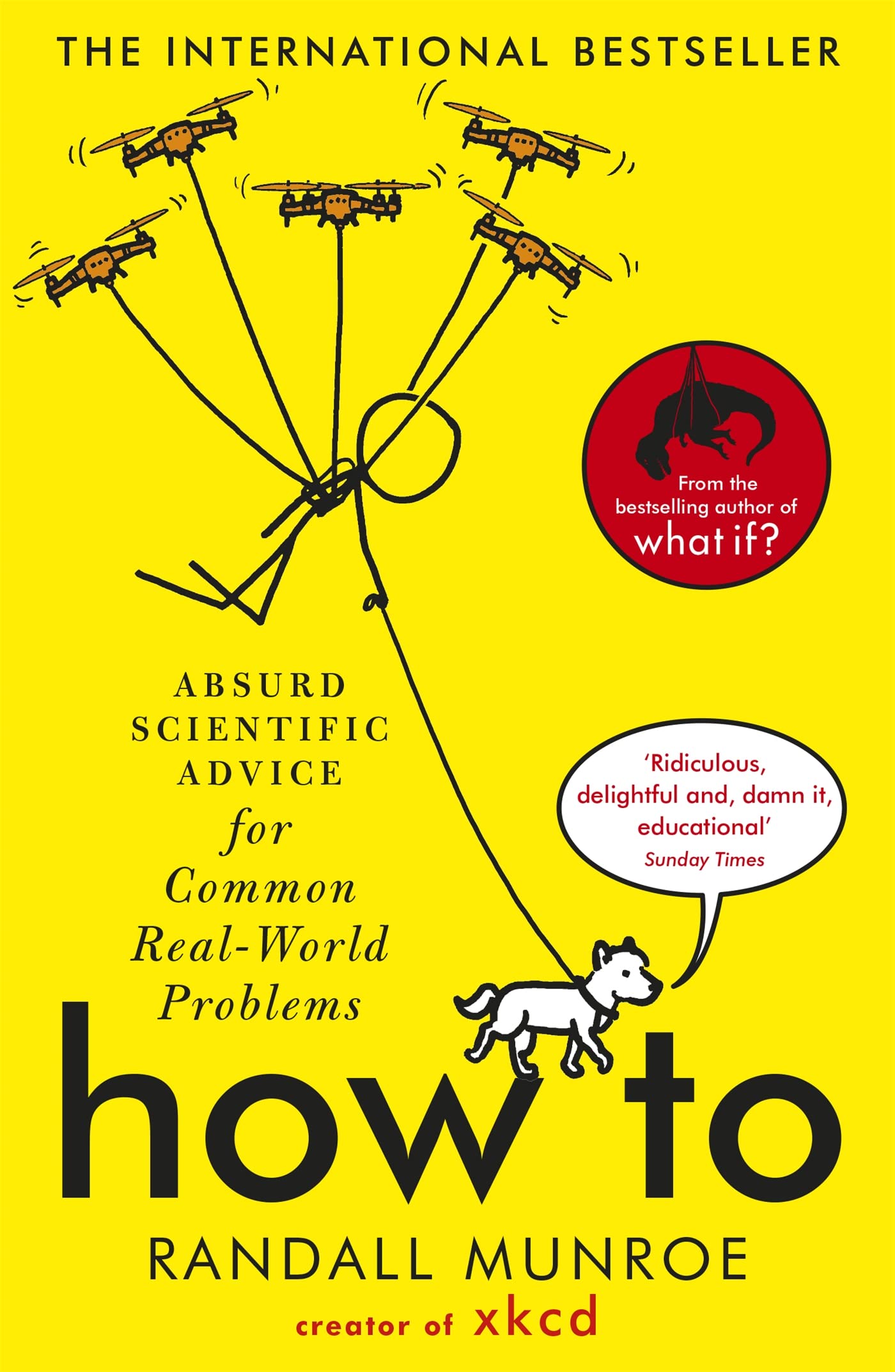 How To: Absurd Scientific Advice for Common Real-World Problems - 9781473680340 - Book Cover