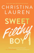 Sweet Filthy Boy (Wild Seasons #1) by Christina Lauren - 9781476751801 - Book Cover