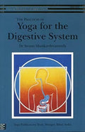 Practices of Yoga for the Digestive System by Swami Shankardevananda, Saraswati