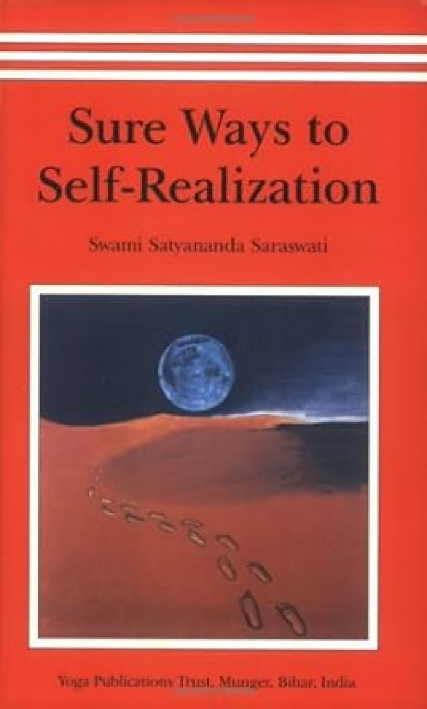Sure Ways to Self Realization by Satyananda Saraswati