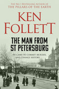 The Man from St Petersburg by Ken Follett - 9781509862344 - Book Cover