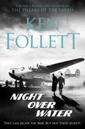 Night Over Water by Ken Follett - 9781509862535 - Book Cover