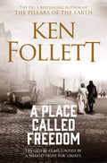 A Place Called Freedom by Ken Follett - 9781509864300 - Book Cover