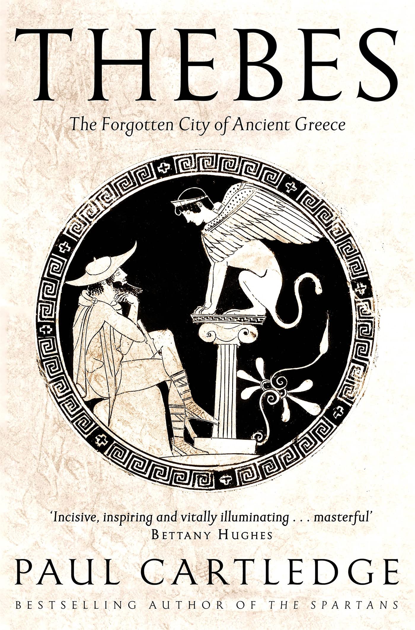 Thebes: The Forgotten City of Ancient Greece by Paul Cartledge - 9781509873180 - Book Cover