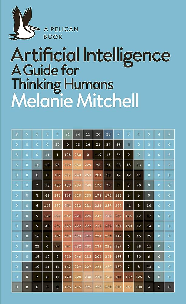 Artificial Intelligence: A Guide for Thinking Humans Penguin Random House