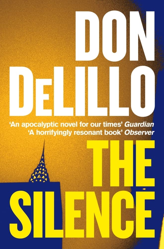 The Silence by Don DeLillo - 9781529057102 - Book Cover