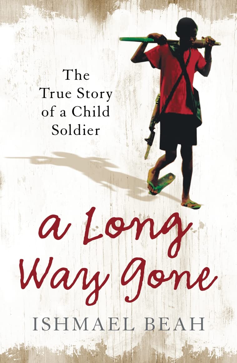 A Long Way Gone by Ishmael Beah