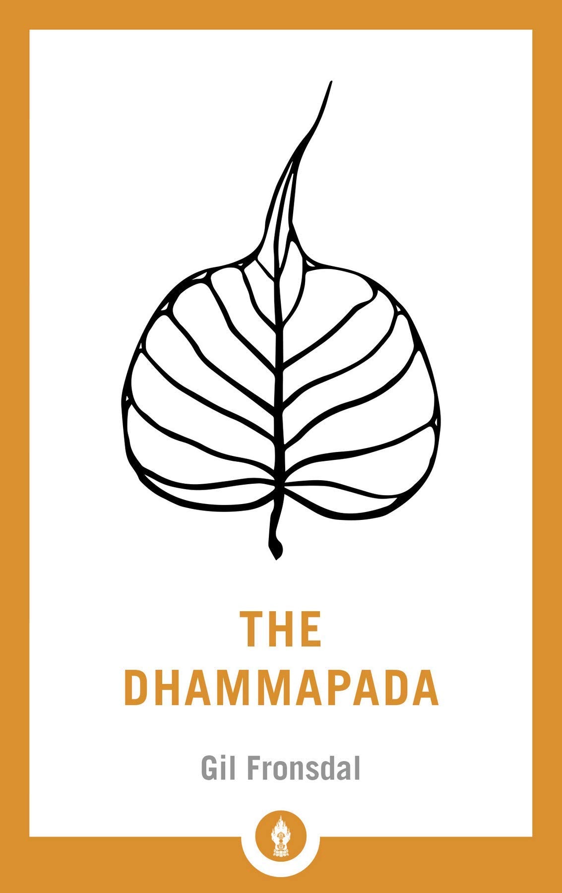 The Dhammapada by GIL FRONSDAL - 9781569570678 - Book Cover