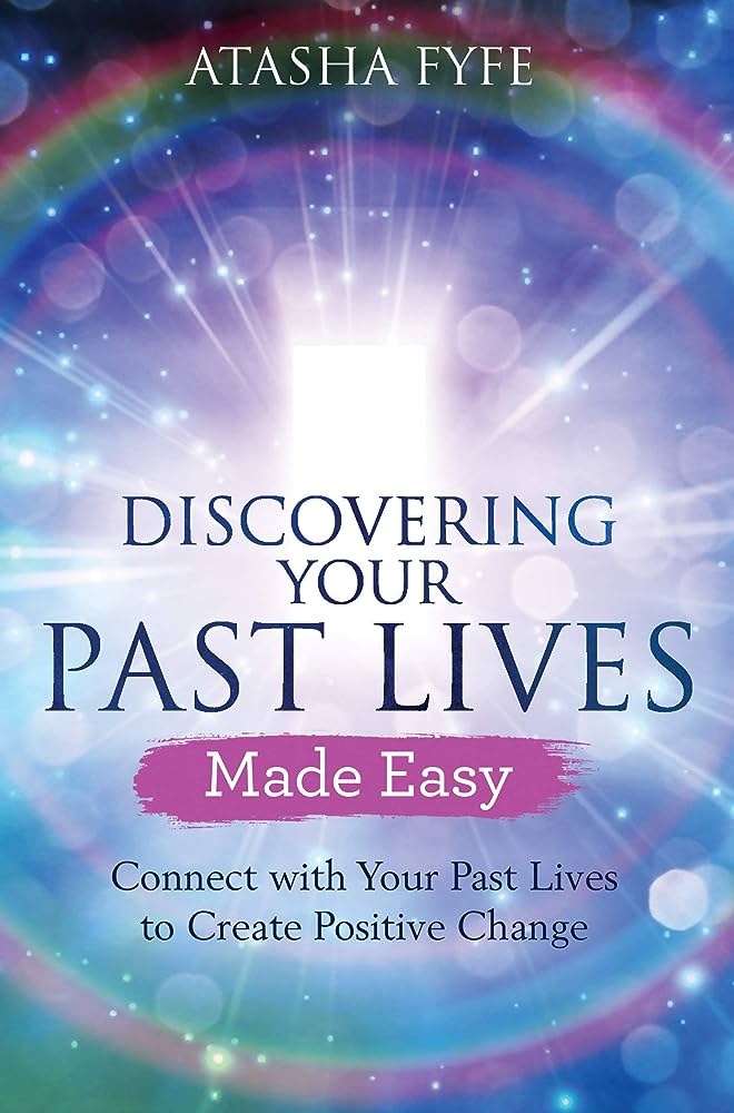 Discovering Your Past Lives Made Easy