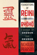 Foundations of Reiki Ryoho by Nicholas Pearson - 9781620556733 - Book Cover