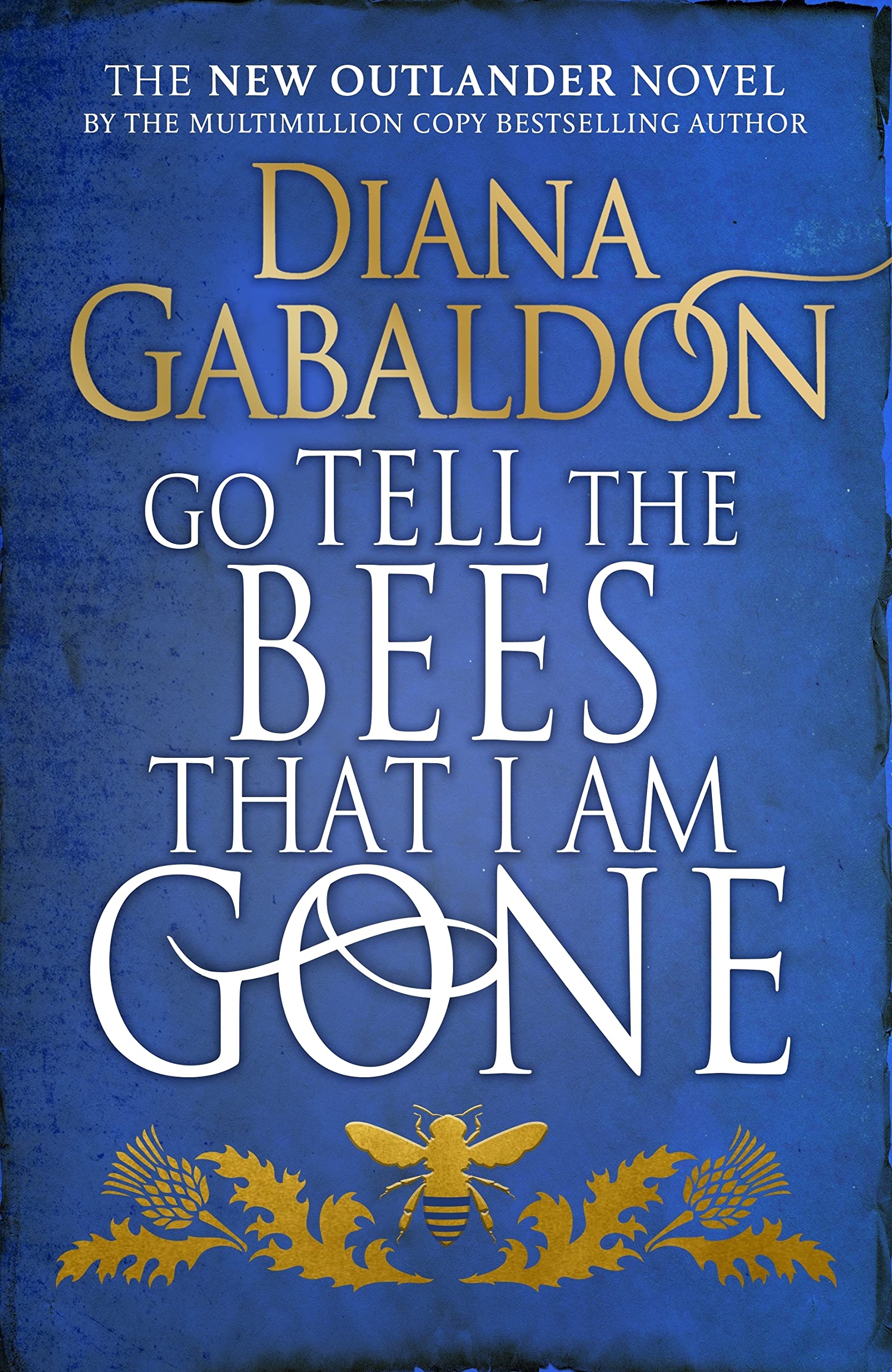 Go Tell the Bees That I Am Gone by Diana Gabaldon - 9781780894140 - Book Cover