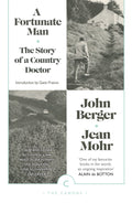 A Fortunate Man: The Story of a Country Doctor by John Berger, Gavin Francis - 9781782115038 - Book Cover