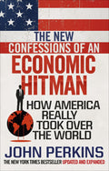 The New Confessions of an Economic Hit Man by John Perkins - 9781785033858 - Book Cover
