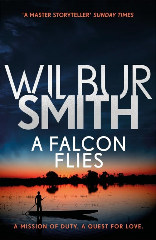 A Falcon Flies by Wilbur Smith - 9781785766725 - Book Cover