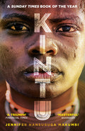 Kintu by Jennifer Nansubuga Makumbi - 9781786074430 - Book Cover