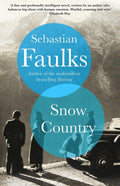 Snow Country by Sebastian Faulks - 9781786330192 - Book Cover