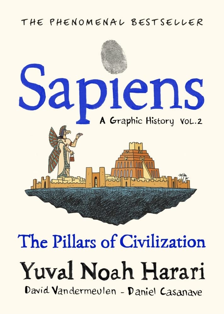 Sapiens A Graphic History, Volume 2 by Yuval Noah Harari, David Vandermeulen - 9781787333765 - Book Cover