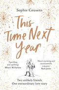 This Time Next Year by Sophie Cousens - 9781787464940 - Book Cover