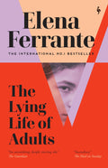 The Lying Life of Adults by Elena Ferrante - 9781787703124 - Book Cover
