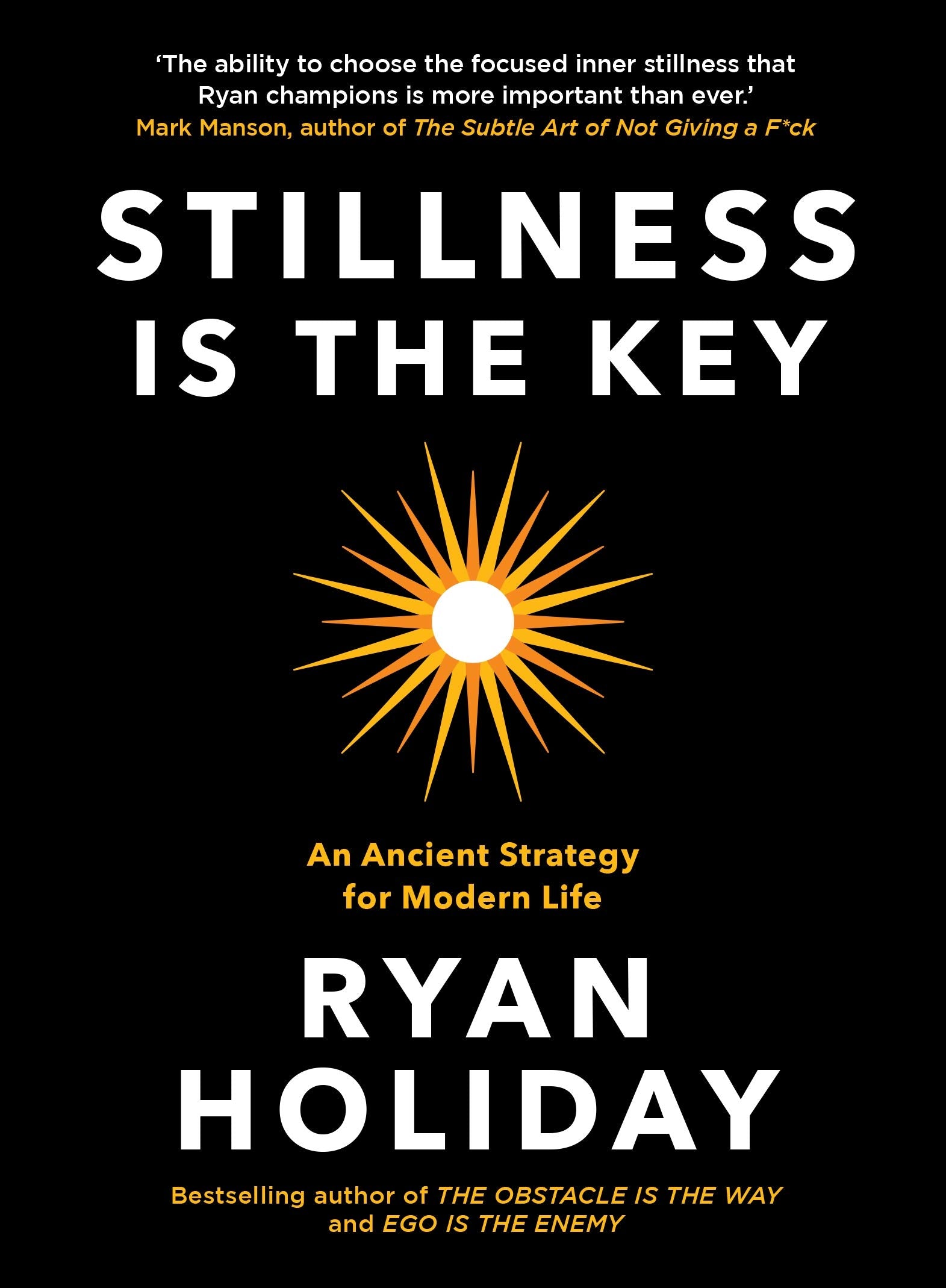 Stillness is the Key by Ryan Holiday - 9781788162050 - Book Cover