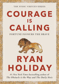 Courage Is Calling by Ryan Holiday - 9781788166270 - Book Cover