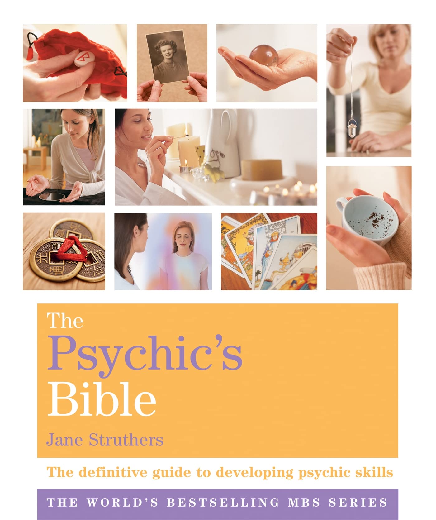 The Psychic's Bible: The Definitive Guide To Developing Your Psychic by Jane Struthers - 9781841813622 - Book Cover