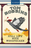 Still Life with Woodpecker by Tom Robbins - 9781842430224 - Book Cover