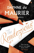 The Rendezvous and Other Stories by Daphne Du Maurier - 9781844080717 - Book Cover
