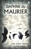 The Birds and Other Stories by Daphne Du Maurier - 9781844080878 - Book Cover