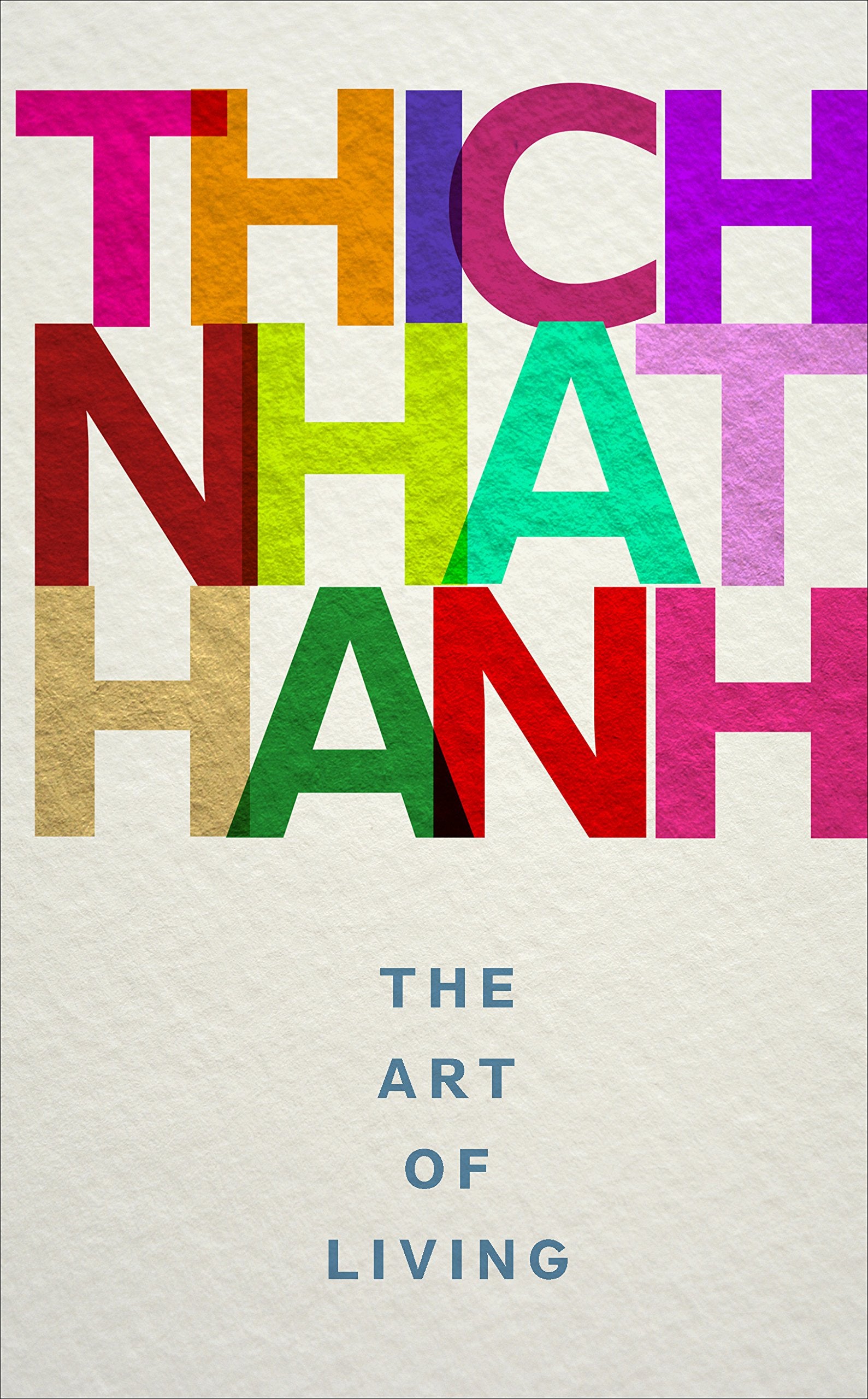 The Art of Living by Thich Nhat Hanh - 9781846045097 - Book Cover