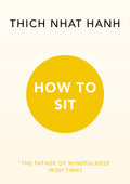 How to Sit by Thich Nhat Hanh - 9781846045141 - Book Cover