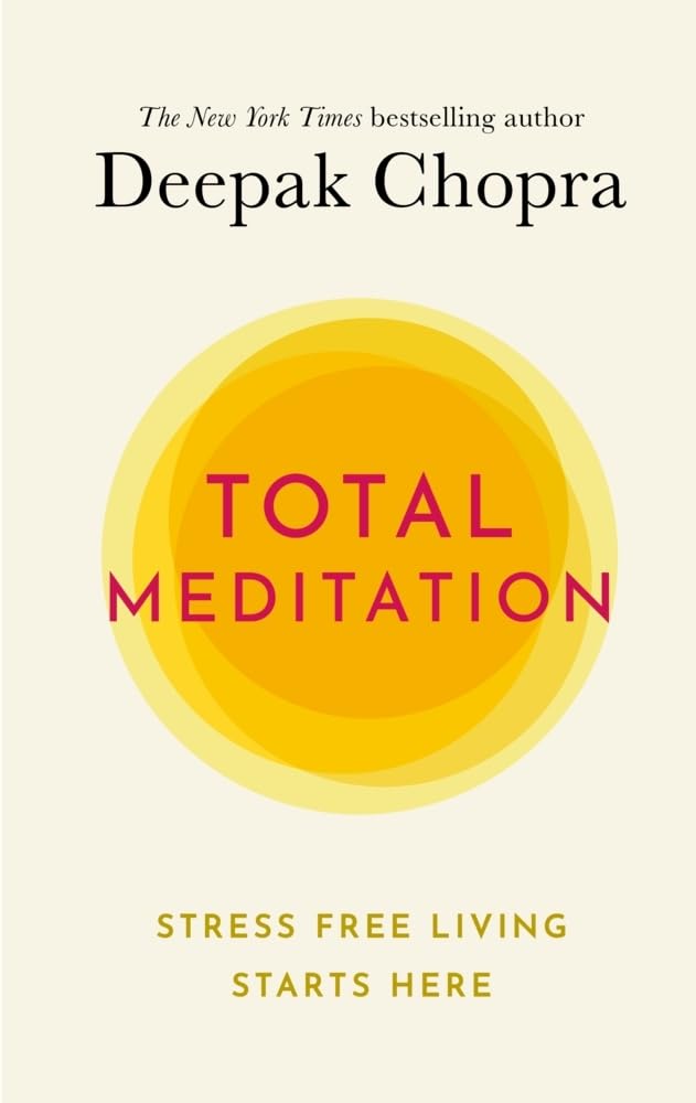 Total Meditation by Deepak Chopra - 9781846046162 - Book Cover