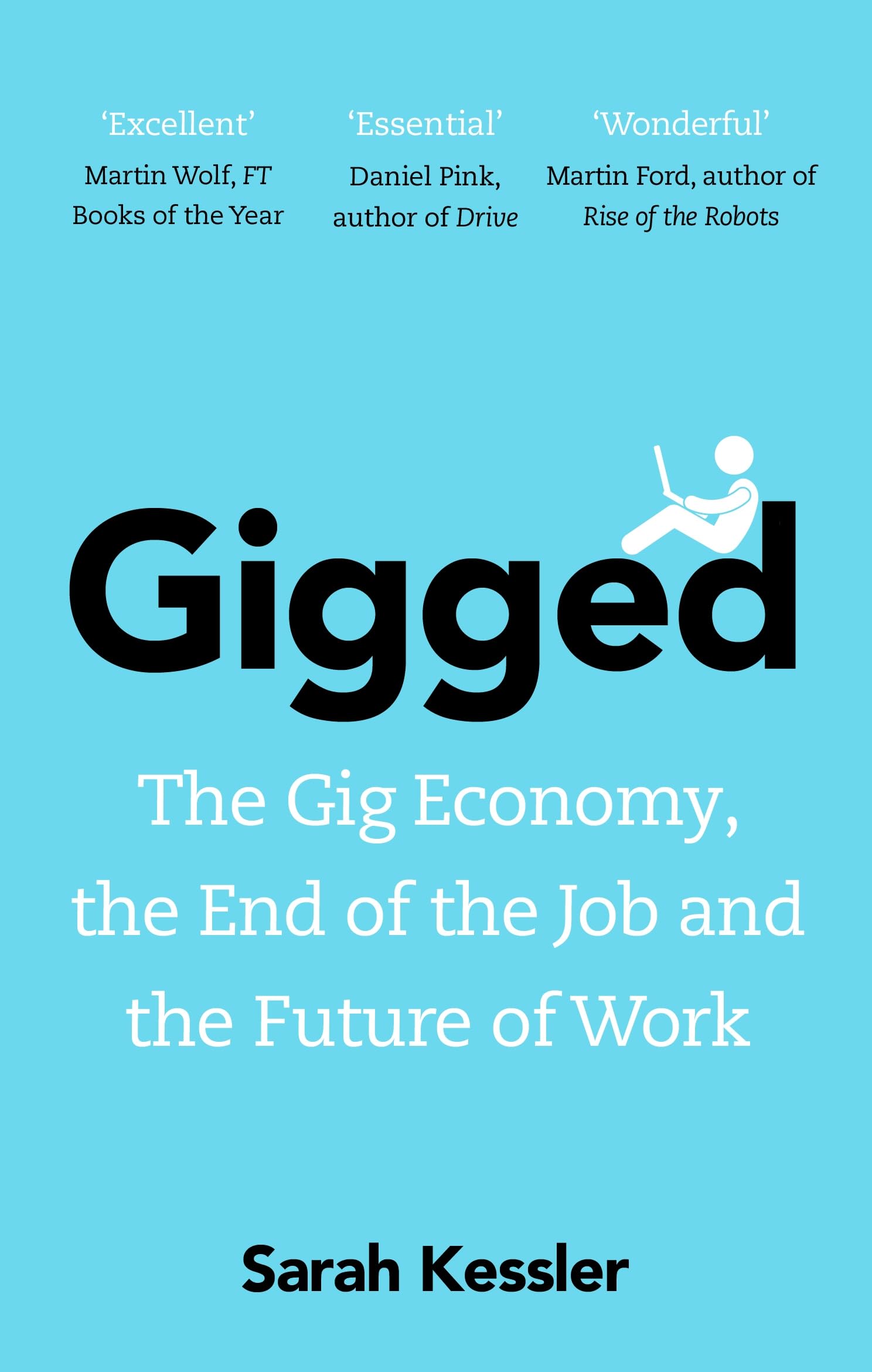 Gigged by Sarah Kessler - 9781847941749 - Book Cover