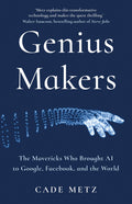 Genius Makers by Cade Metz - 9781847942142 - Book Cover