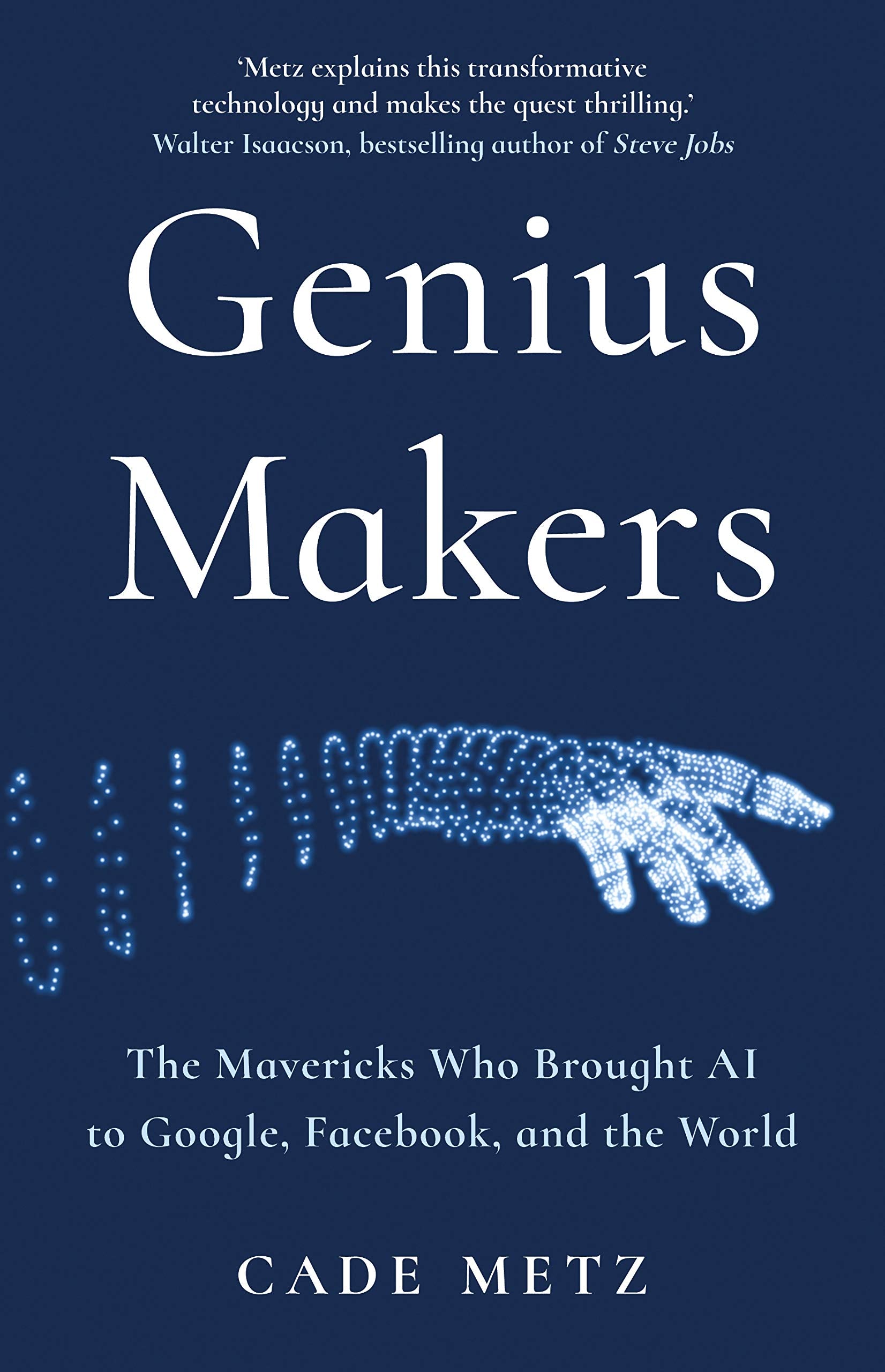Genius Makers by Cade Metz - 9781847942142 - Book Cover