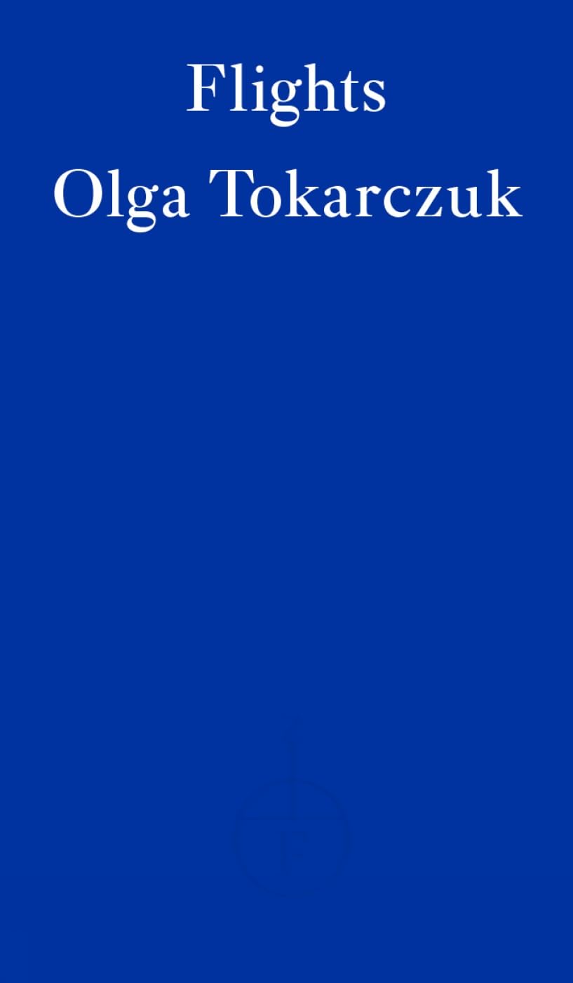 Flights by Olga Tokarczuk - 9781910695821 - Book Cover