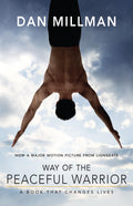 Way of the Peaceful Warrior: A Book That Changes Lives by Dan Millman - 9781932073201 - Book Cover