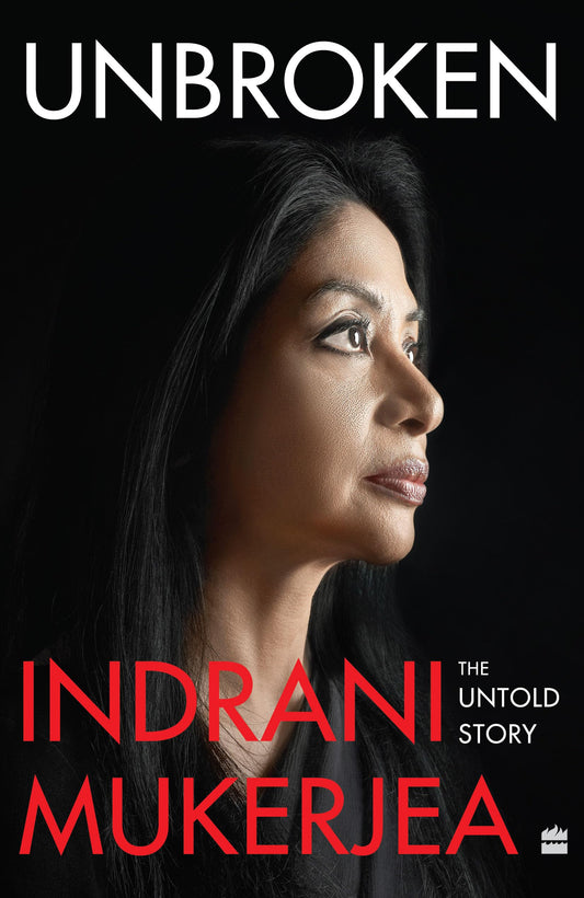 Unbroken by Indrani Mukerjea at  BIBLIONEPAL: Bookstore