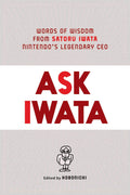 Ask Iwata by 岩田聡 - 9781974721542 - Book Cover