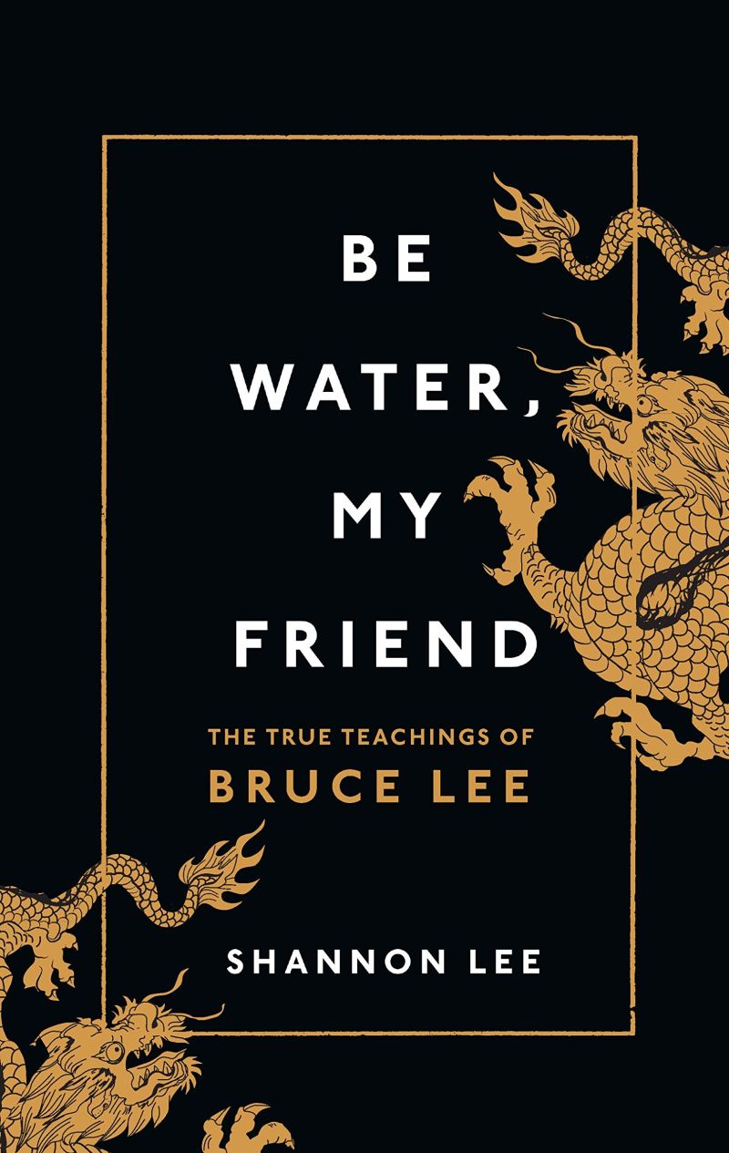 Be Water, My Friend by Shannon Lee at BIBLIONEPAL: Bookstore 