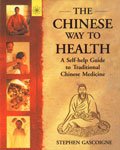 The Chinese Way to Health by Stephen Gascoigne
