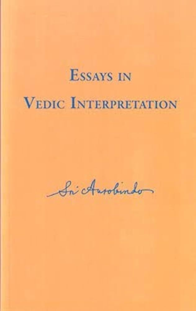 Essays in Vedic Interpretation