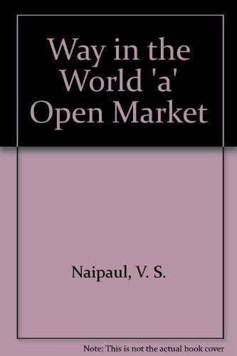 A Way in the World by V. S. Naipaul - 0749396091 - Book Cover