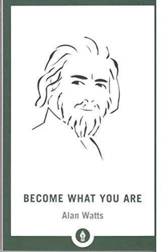 Become What You Are by ALAN WATTS - 9781569570654 - Book Cover