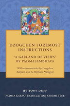 Dzogchen Foremost Instructions, A Garland of Views BIBLIONEPAL