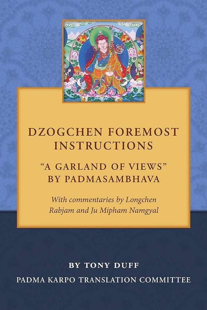 Dzogchen Foremost Instructions, A Garland of Views BIBLIONEPAL