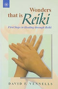 Wonder That Is Reiki by David P. Vennells, David F. Vennells