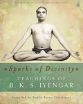Sparks of Divinity - Teachings of B. K. S. Iyengar BIBLIONEPAL