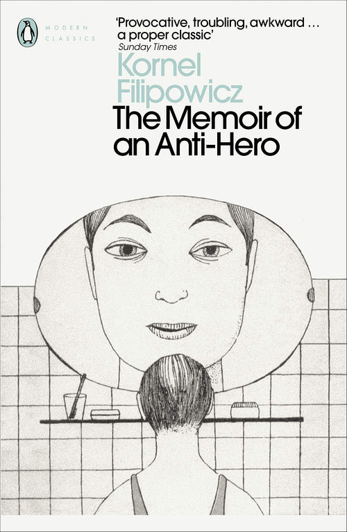 The Memoir of an Anti-Hero by Kornel Filipowicz